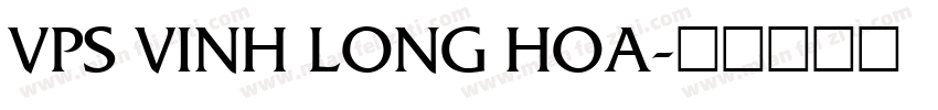 VPS Vinh Long Hoa字体转换